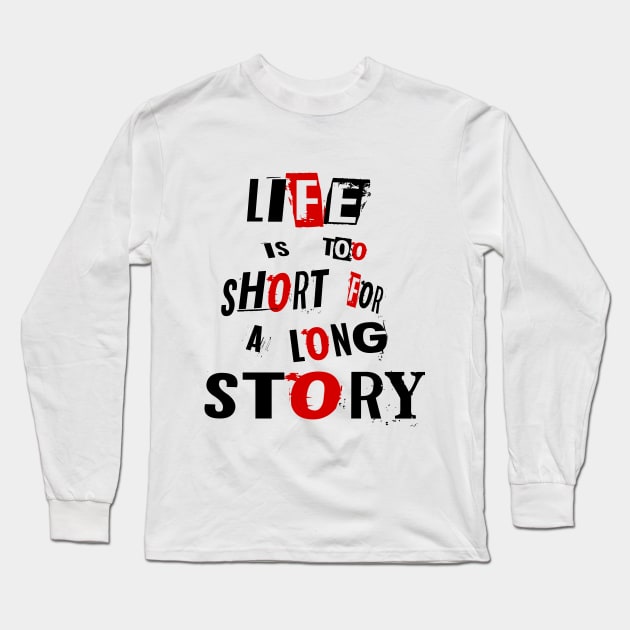 Long Story Long Sleeve T-Shirt by Orloff-Tees